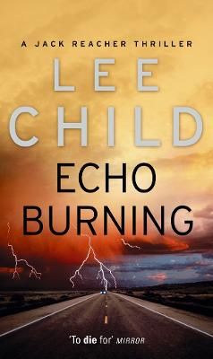 Picture of Echo Burning: (Jack Reacher 5)