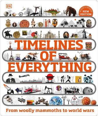 Picture of Timelines of Everything: From Woolly Mammoths to World Wars
