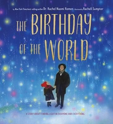 Picture of The Birthday of the World: A Story About Finding Light in Everyone and Everything