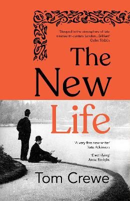 Picture of The New Life: A daring new novel about desire and the search for freedom in Victorian England