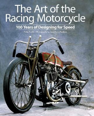 Picture of The Art of the Racing Motorcycle: 100 Years of Designing for Speed