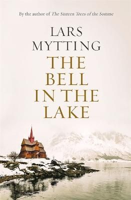 Picture of The Bell in the Lake: The Sister Bells Trilogy Vol. 1: The Times Historical Fiction Book of the Month
