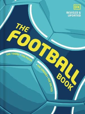 Picture of The Football Book: The Teams *The Rules *The Leagues * The Tactics