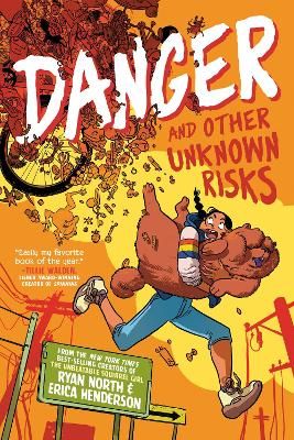 Picture of Danger and Other Unknown Risks: A Graphic Novel