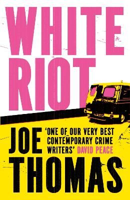 Picture of White Riot: The Sunday Times Thriller of the Month