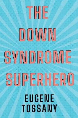 Picture of The Down Syndrome Superhero
