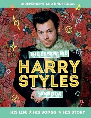 Picture of The Essential Harry Styles Fanbook: His Life - His Songs - His Story