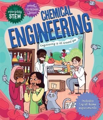 Picture of Everyday STEM Engineering - Chemical Engineering