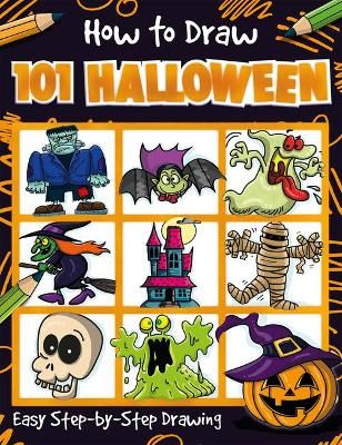 Picture of How to Draw 101 Halloween - A Step By Step Drawing Guide for Kids