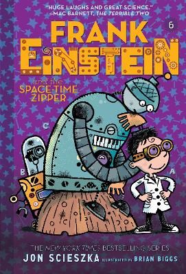 Picture of Frank Einstein and the Space-Time Zipper (Frank Einstein series #6): Book Six