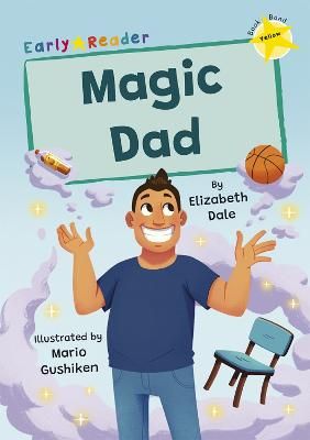 Picture of Magic Dad: (Yellow Early Reader)