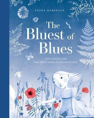 Picture of The Bluest of Blues: Anna Atkins and the First Book of Photographs