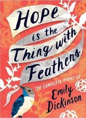 Picture of Hope is the Thing with Feathers: The Complete Poems of Emily Dickinson