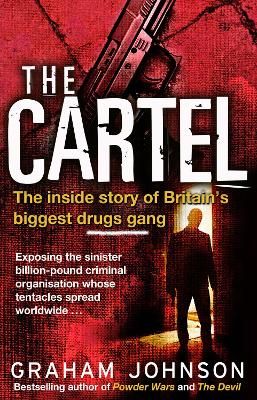Picture of The Cartel: The Inside Story of Britain's Biggest Drugs Gang