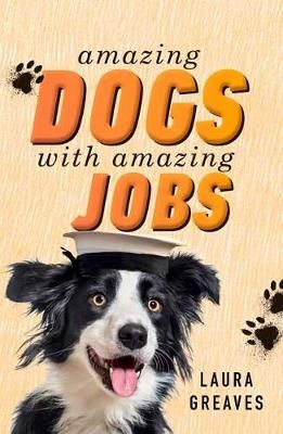 Picture of Amazing Dogs with Amazing Jobs