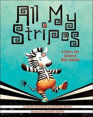 Picture of All My Stripes: A Story for Children With Autism