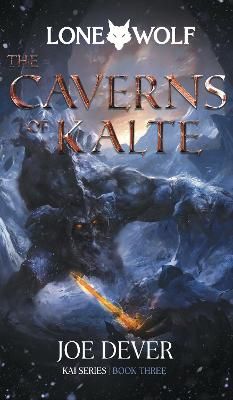 Picture of The Caverns of Kalte: Lone Wolf #3