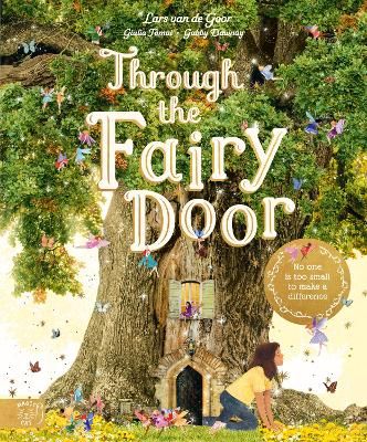Picture of Through the Fairy Door: No One Is Too Small to Make a Difference