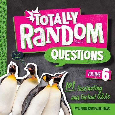 Picture of Totally Random Questions Volume 6: 101 Factual and Fascinating Q&As