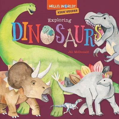 Picture of Hello, World! Kids' Guides: Exploring Dinosaurs