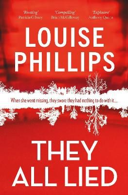 Picture of They All Lied: 'Riveting and thrilling ... I didn't come up for air until the very last page' Patricia Gibney