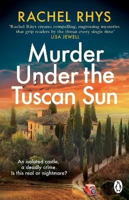 Picture of Murder Under the Tuscan Sun: A gripping classic suspense novel in the tradition of Agatha Christie set in a remote Tuscan castle