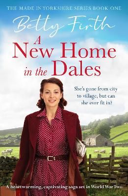 Picture of A New Home in the Dales: A heartwarming, captivating rural saga set in World War 2