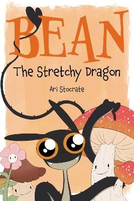 Picture of Bean The Stretchy Dragon: A Sally & Bean Adventure