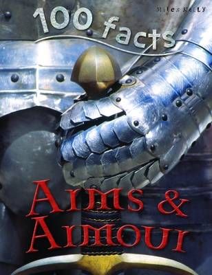 Picture of 100 Facts Arms & Armour