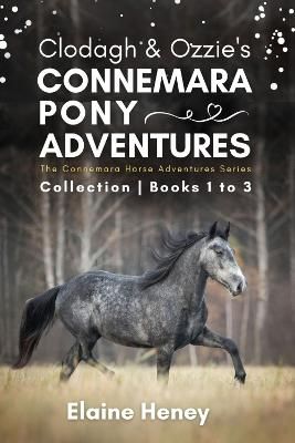 Picture of Clodagh & Ozzie's Connemara Pony Adventures: The Connemara Horse Adventures Series Collection - Books 1 to 3