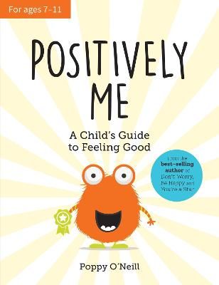 Picture of Positively Me: A Child's Guide to Feeling Good