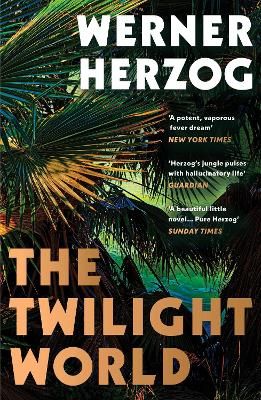 Picture of The Twilight World: Discover the first novel from the iconic filmmaker Werner Herzog