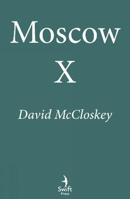 Picture of Moscow X: The Bestselling Spy Thriller Series From Former CIA Officer