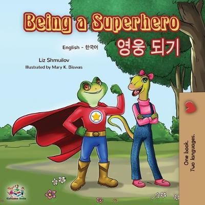 Picture of Being a Superhero (English Korean Bilingual Book)
