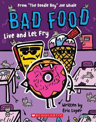 Picture of Bad Food: Live and Let Fry