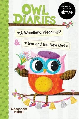 Picture of Owl Diaries Bind-Up 2: A Woodland Wedding & Eva and the New Owl