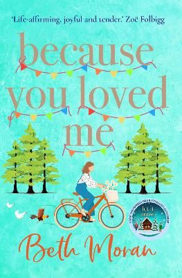 Picture of Because You Loved Me: The perfect uplifting read for 2023 from Beth Moran, author of Let It Snow