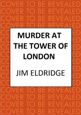 Picture of Murder at the Tower of London: The thrilling historical whodunnit