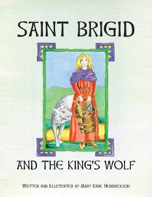 Picture of Saint Brigid and the King's Wolf