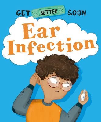 Picture of Get Better Soon!: Ear Infection