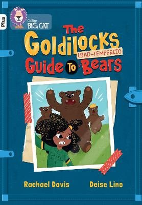 Picture of The Goldilocks Guide to Bad-tempered Bears: Band 10+/White Plus (Collins Big Cat)