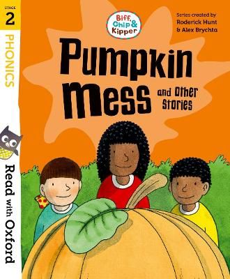 Picture of Read with Oxford: Stage 2: Biff, Chip and Kipper: Pumpkin Mess and Other Stories