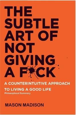 Picture of The Subtle Art of Not Giving a F*ck: Philosophical Summary