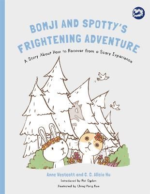Picture of Bomji and Spotty's Frightening Adventure: A Story About How to Recover from a Scary Experience