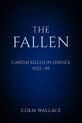 Picture of The Fallen: Gardai Killed in Service 1922-49