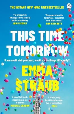 Picture of This Time Tomorrow: The tender and witty new novel from the New York Times bestselling author of All Adults Here