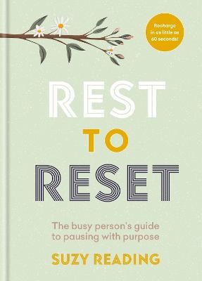Picture of Rest to Reset: The busy person's guide to pausing with purpose