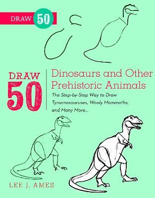 Picture of Draw 50 Dinosaurs and Other Prehistoric Animals