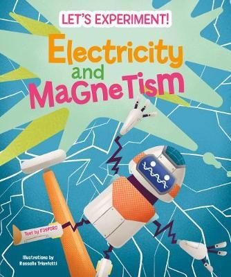 Picture of Electricity and Magnetism: Let's Experiment!