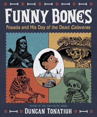 Picture of Funny Bones: Posada and His Day of the Dead Calaveras